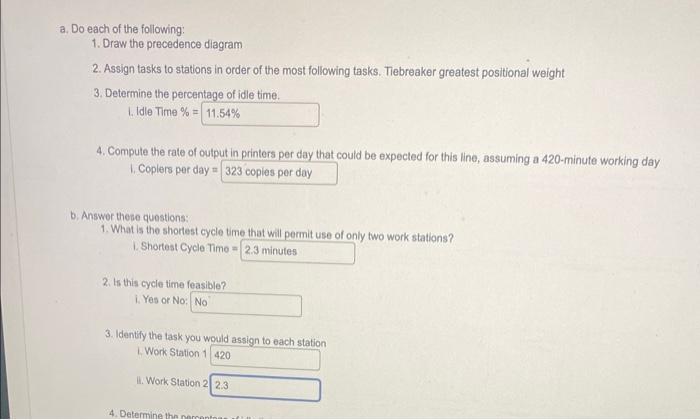following: 1. Draw the precedence diagram 2. Assign tasks to stations in