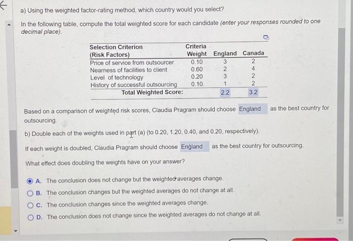 Technologies, Inc, has narrowed its choice of outsourcing provider to two firms