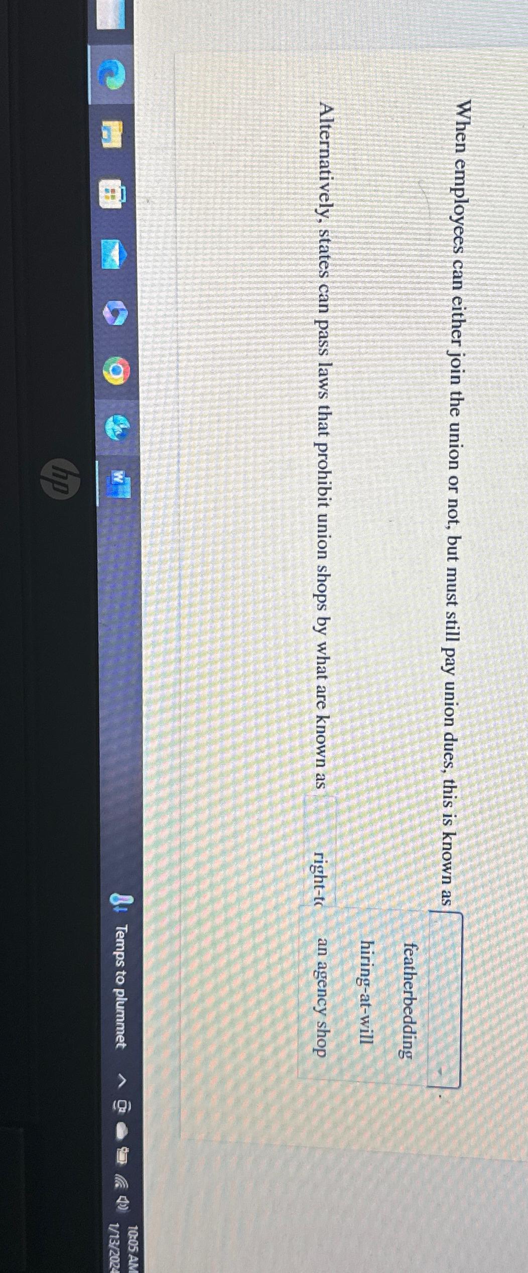  When employees can either join the union or not, but must