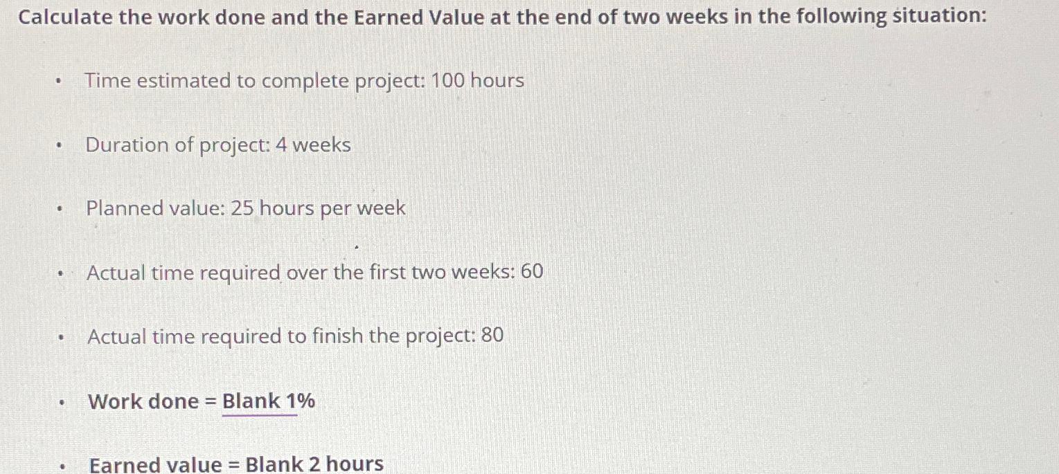  Calculate the work done and the Earned Value at the end