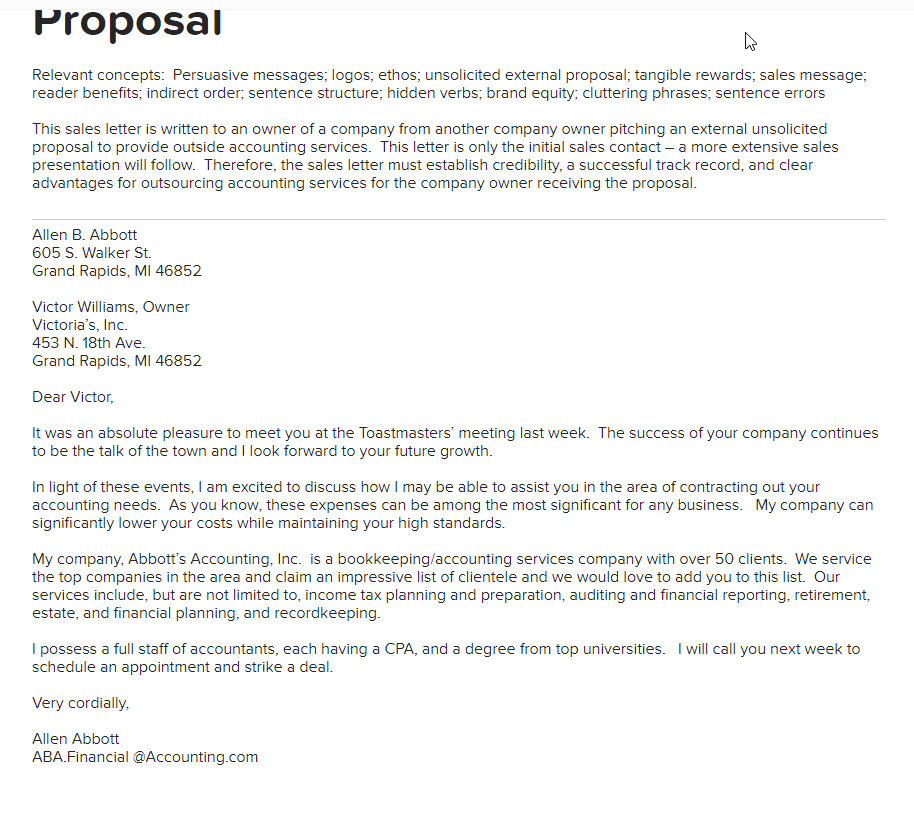 Relevant concepts: Persuasive messages; logos; ethos; unsolicited external proposal; tangible rewards;