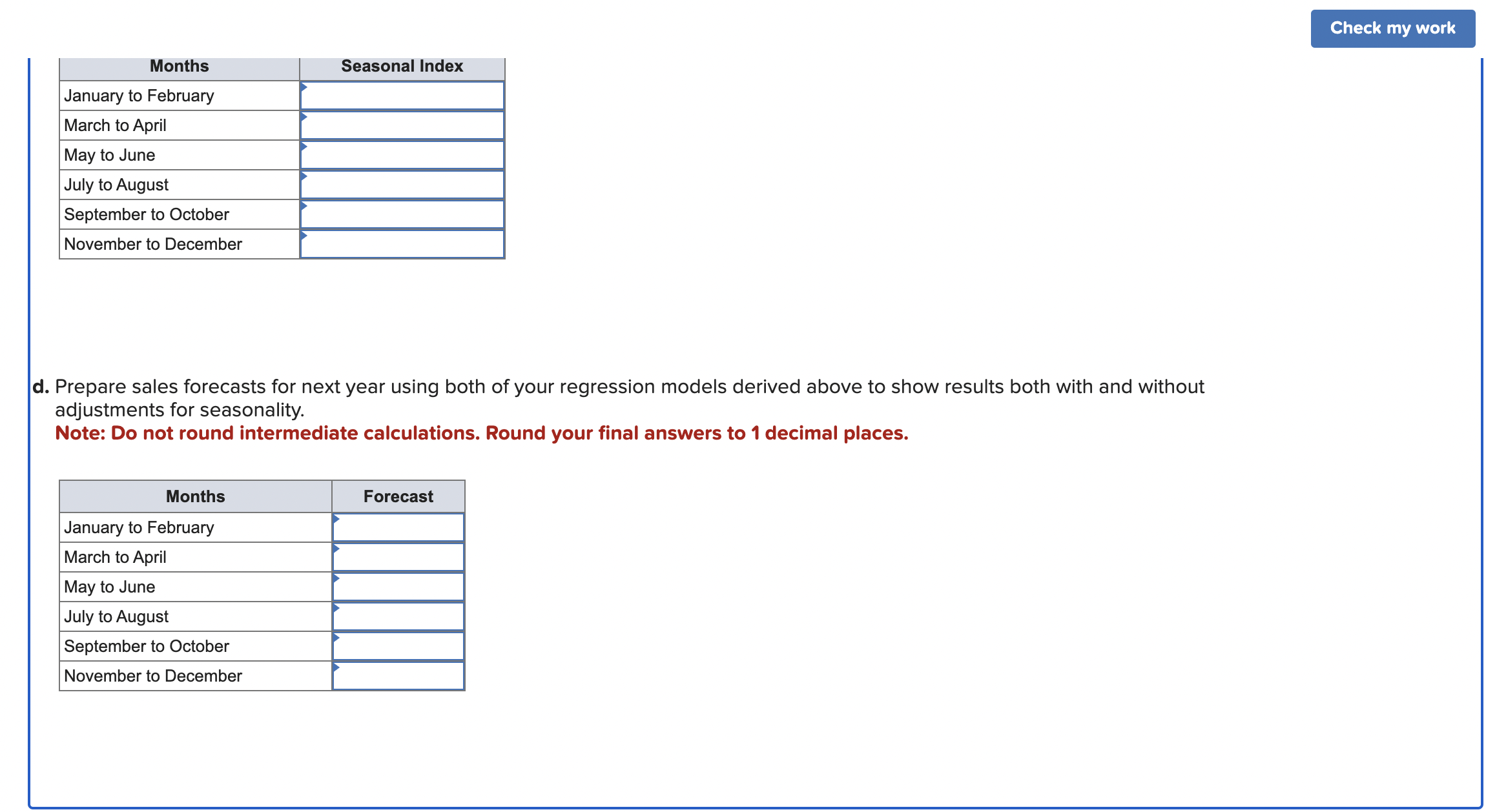 to 2 decimal places. c. In addition to the regression model, determine