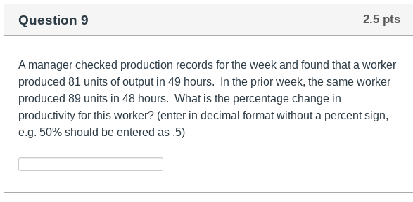 A manager checked production records for the week and found that