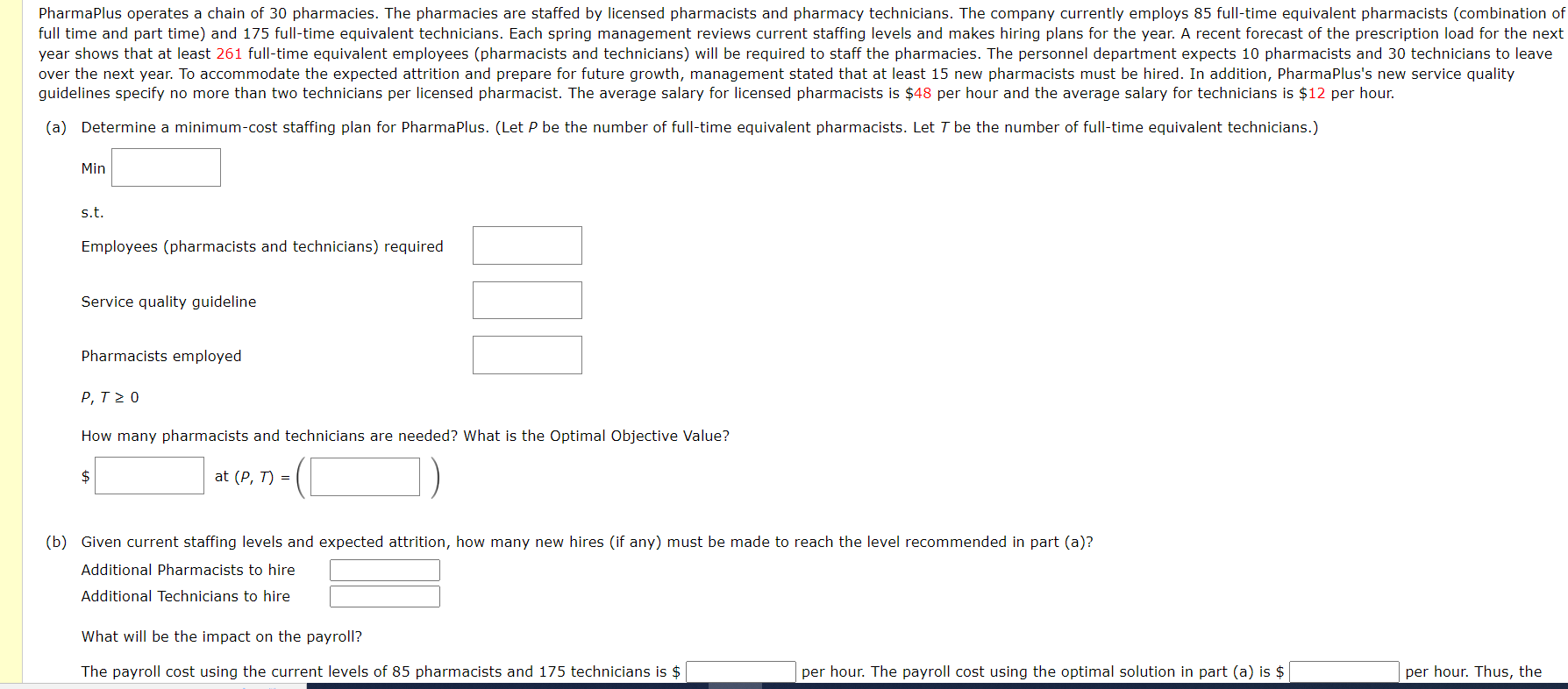  See atatched question A & B (a) Determine a minimum-cost staffing