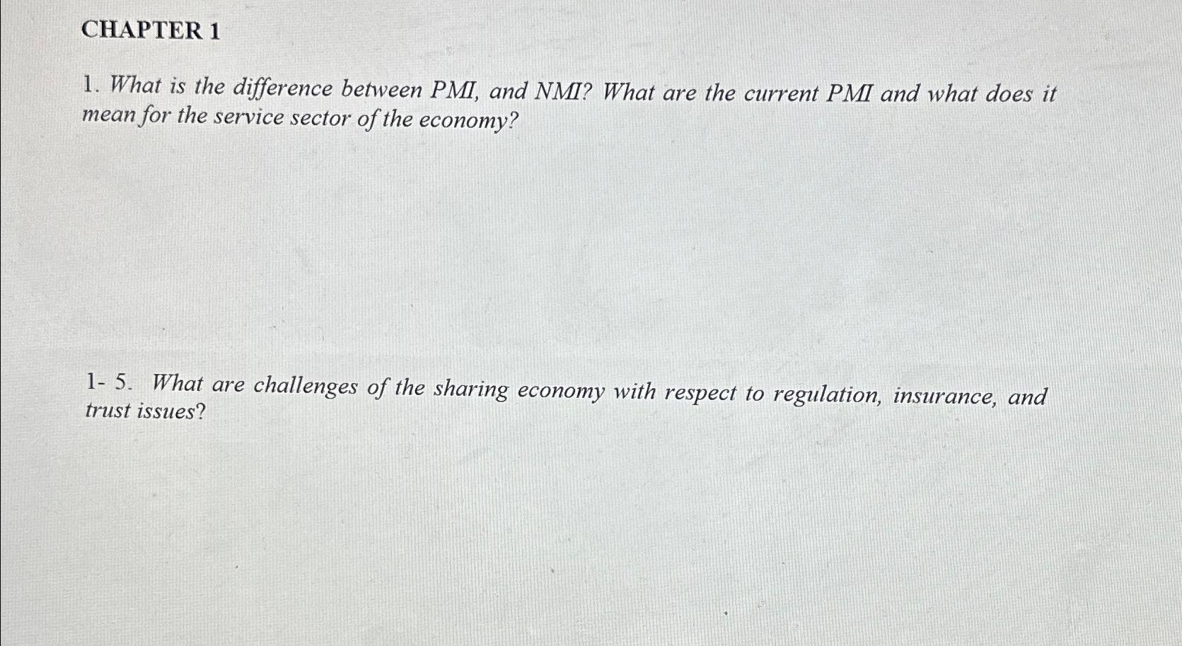  CHAPTER 1 What is the difference between PMI, and NMI? What
