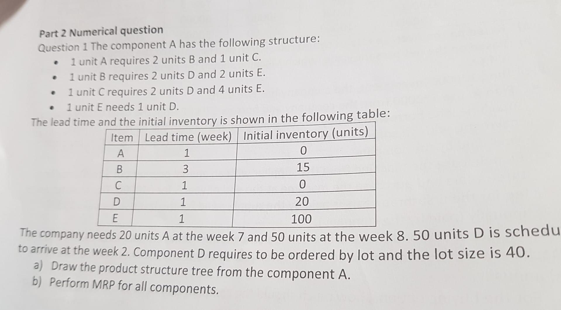 Part 2 Numerical question Question 1 The component A has the