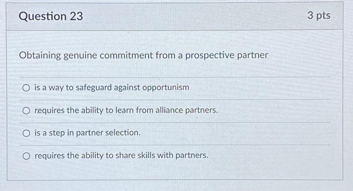  Obtaining genuine commitment from a prospective partner is a way to