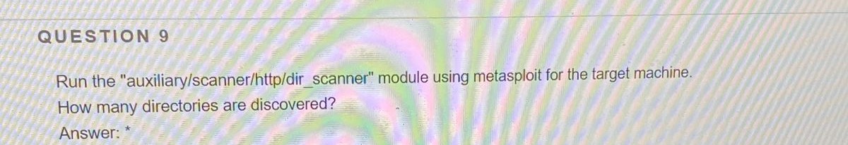 Run the "auxiliary/scanner/http/dir_scanner" module using metasploit for the target machine. How