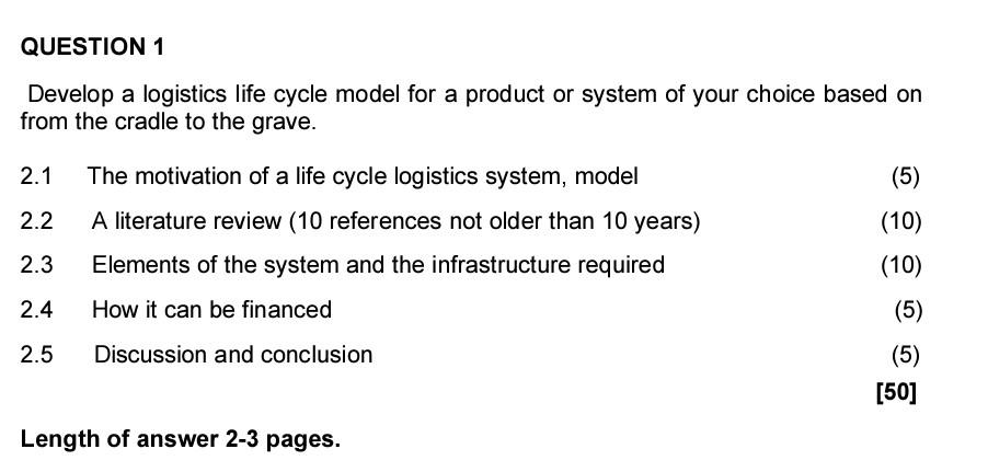  Develop a logistics life cycle model for a product or system
