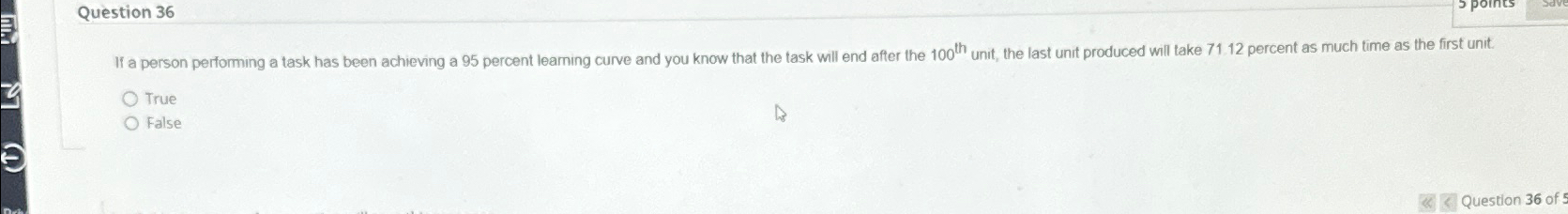  Question 36 If a person performing a task has been achieving