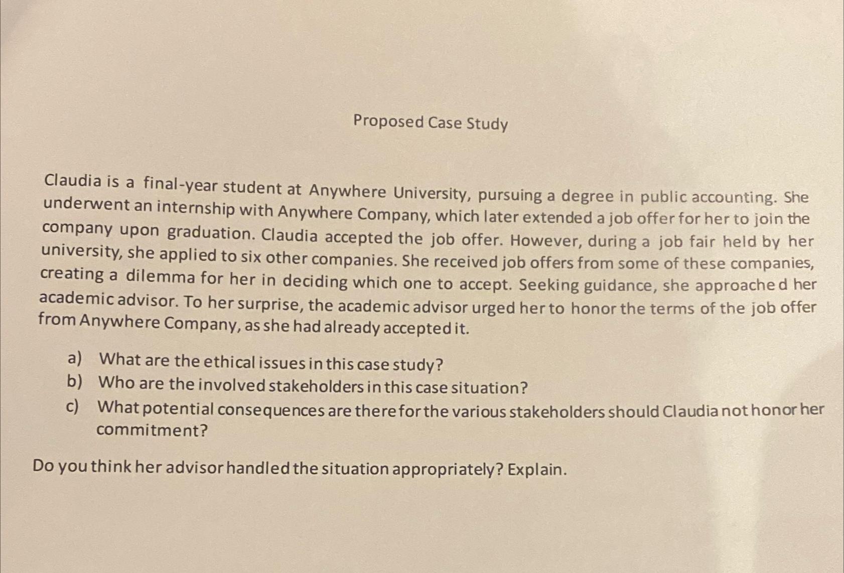  Proposed Case Study Claudia is a final-year student at Anywhere University,