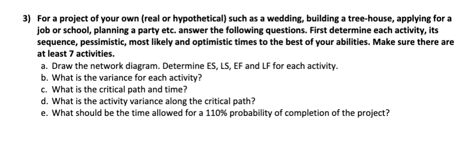 I need help answering the following questions A through E 3) For