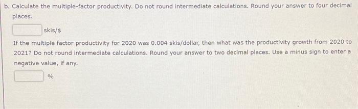 and come up with these answers. Thank you!! The Valentine Ski Company