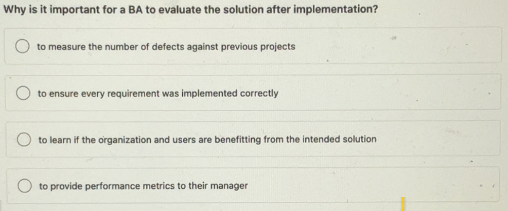 ensure every requirement was implemented correctly to learn if the organization and