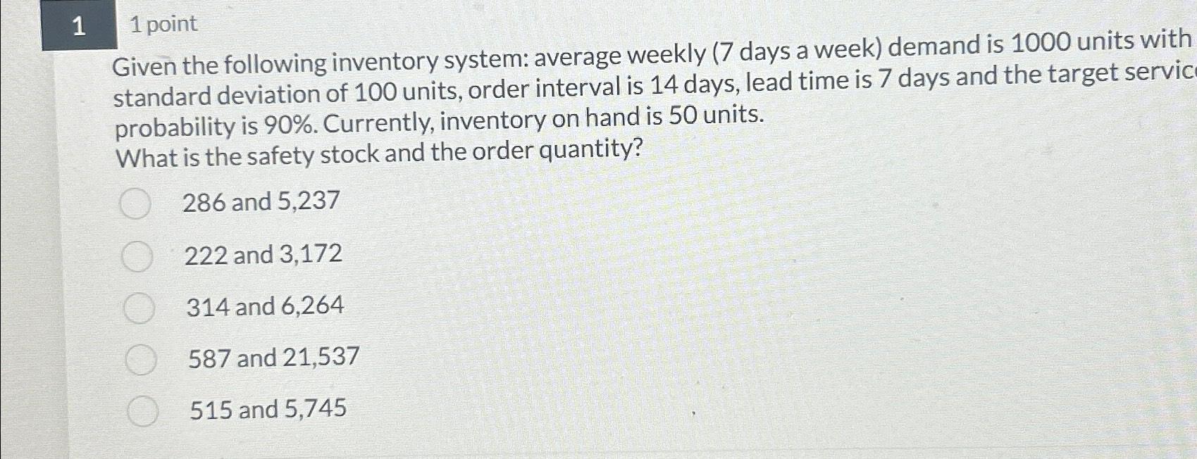  11 point Given the following inventory system: average weekly (7 days