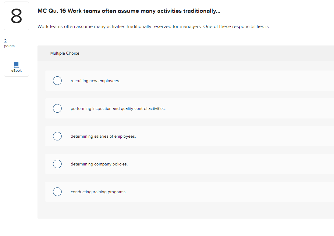 MC Qu. 16 Work teams often assume many activities traditionally... Nork