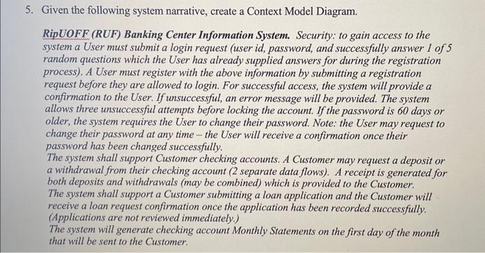  Given the following system narrative, create a Context Model Diagram. RipUOFF