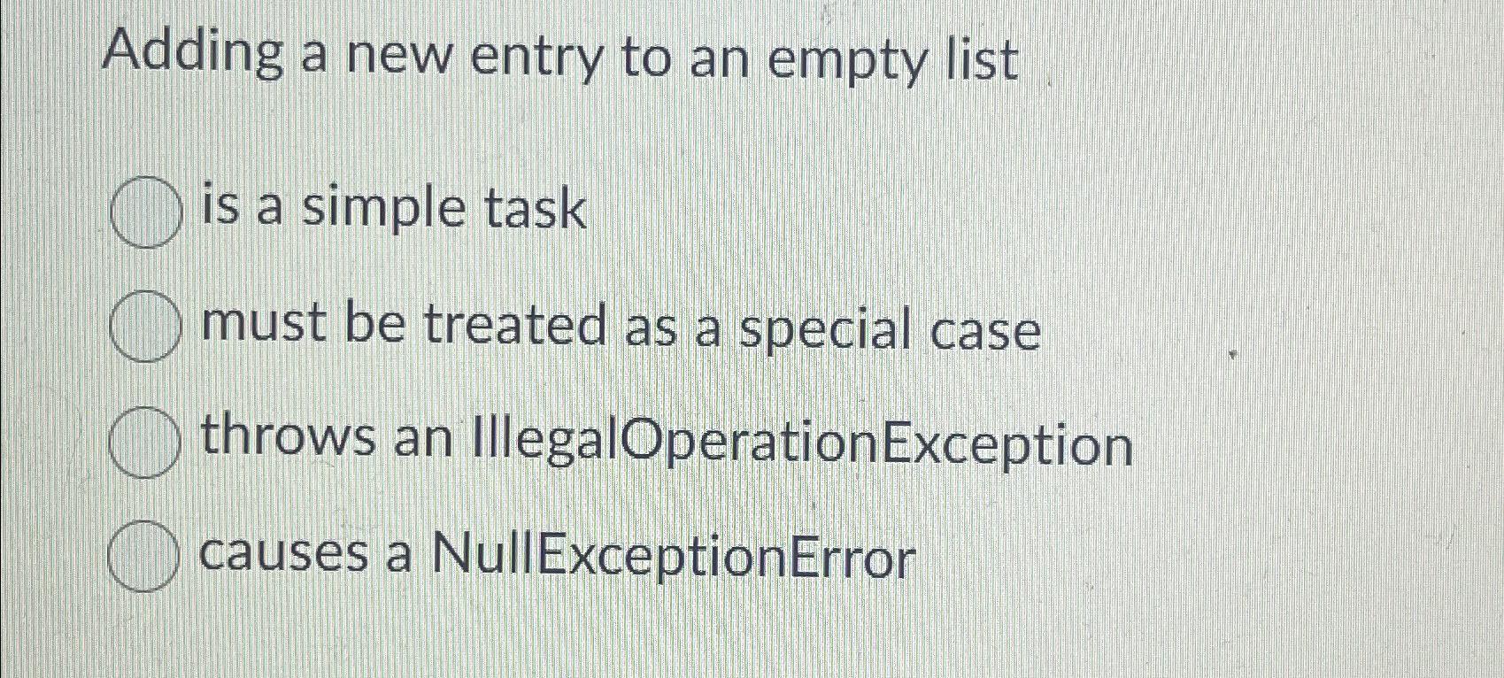  Adding a new entry to an empty list is a simple