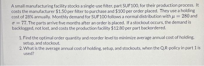 Please answer using inventory control with unknow demand and the QR policy