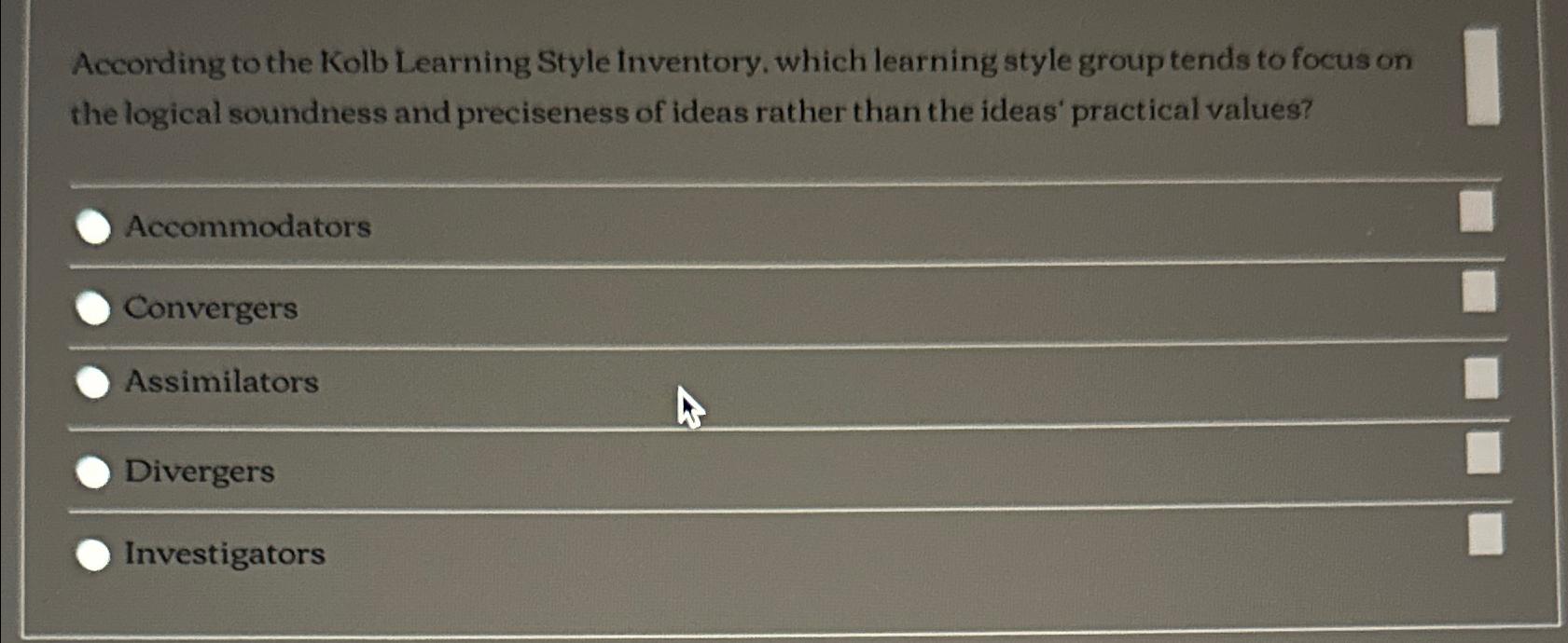  According to the Kolb Learning Style Inventory, which learning style group
