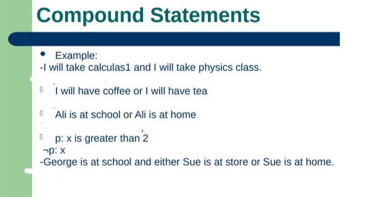  Compound Statements Example: -I will take calculas1 and I will take