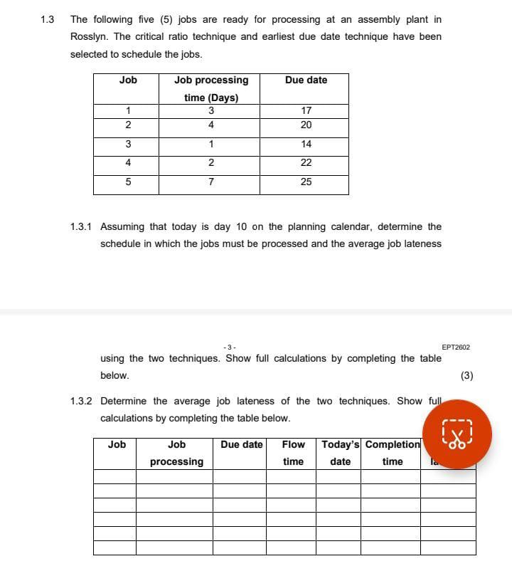 1.3 The following five (5) jobs are ready for processing at