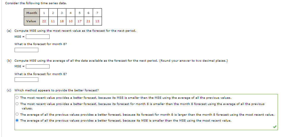  Consider the following time series data. (a) Compute MSE using the