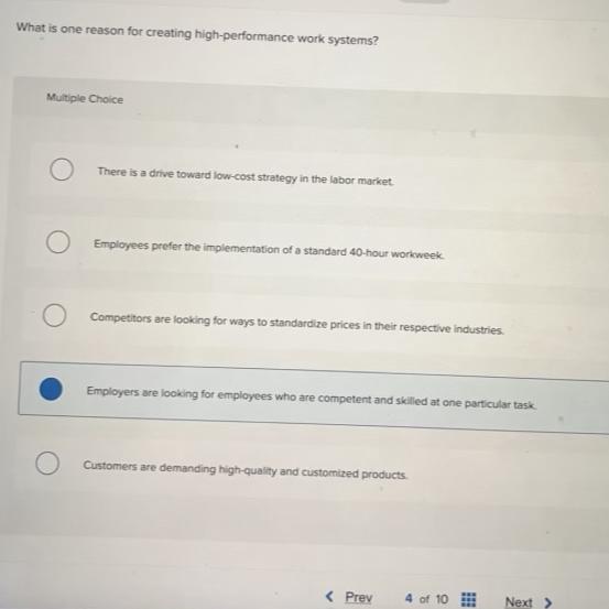  What is one reason for creating high-performance work systems? Murtiple Choice