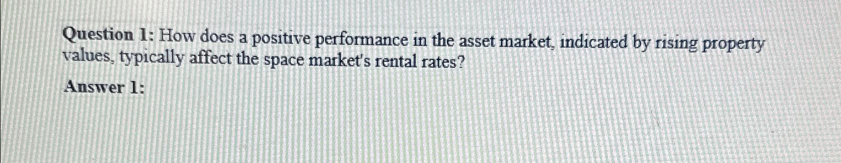  Question 1: How does a positive performance in the asset market,