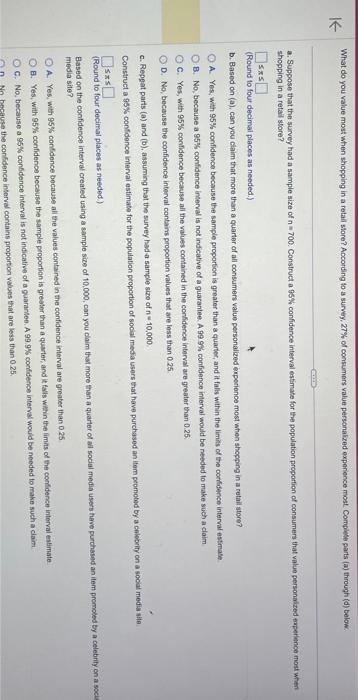 please help me quick a. Suppose that the survey had a sample