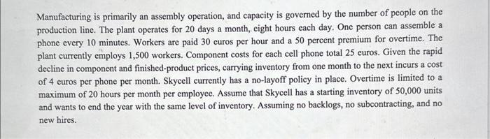 3 Aggregate Planning) Skycell, a major European cell phone manufacturer, is making