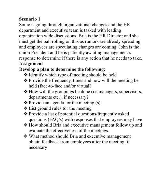  Scenario 1 Sonic is going through organizational changes and the HR