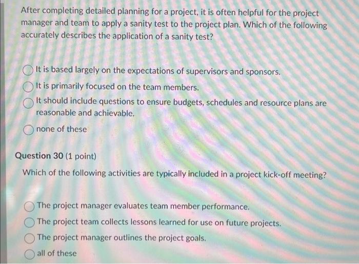  After completing detailed planning for a project, it is often helpful