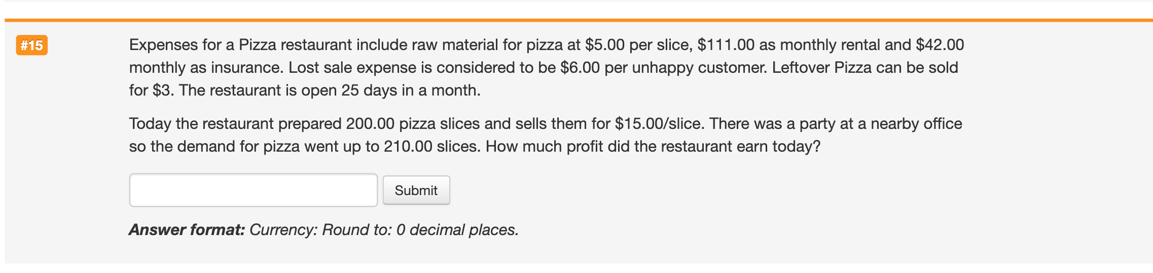  Expenses for a Pizza restaurant include raw material for pizza at