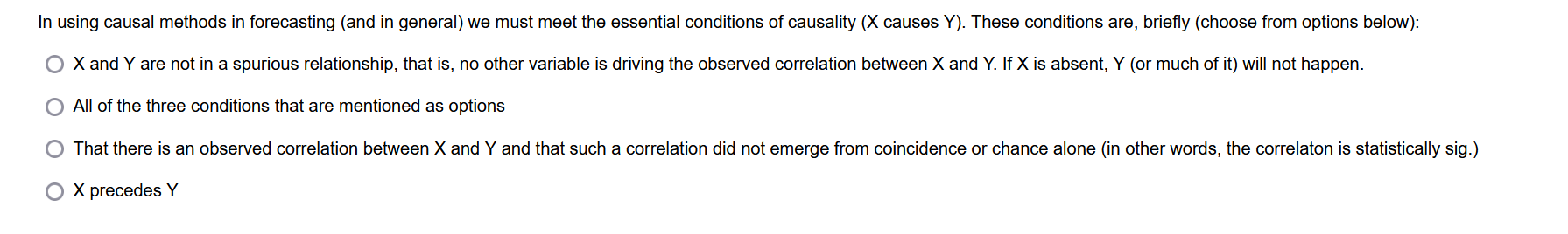  In using causal methods in forecasting (and in general) we must