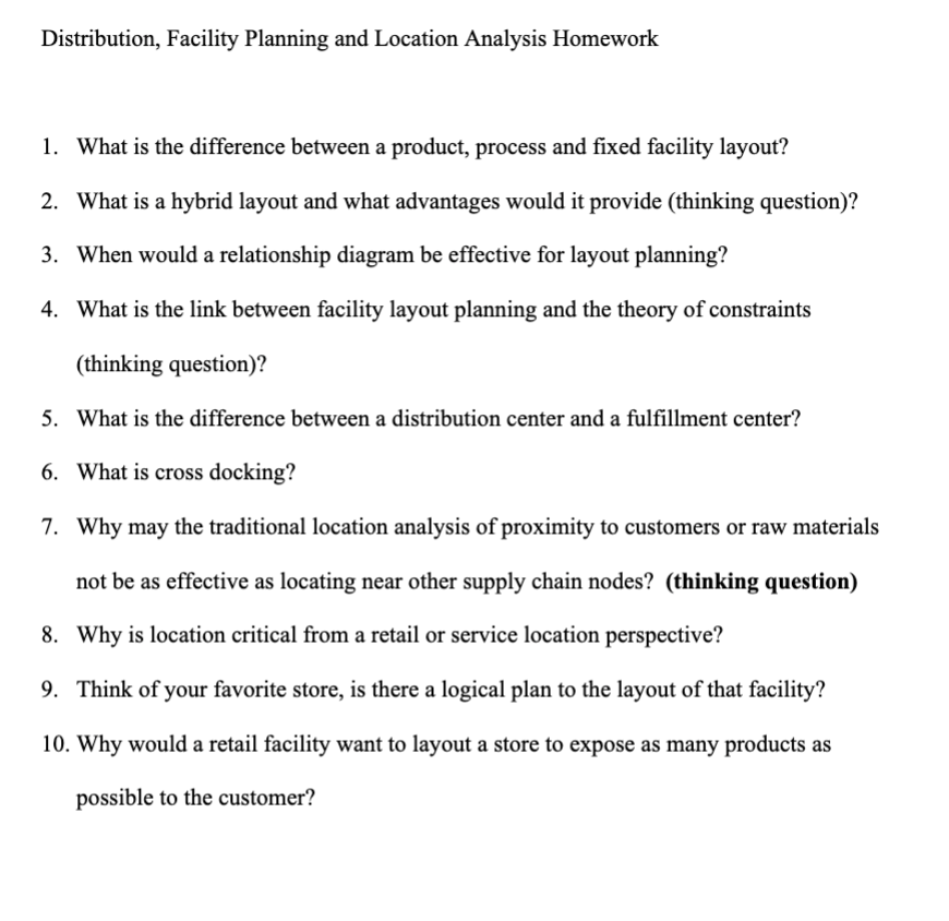 Distribution, Facility Planning and Location Analysis Homework 1. What is the