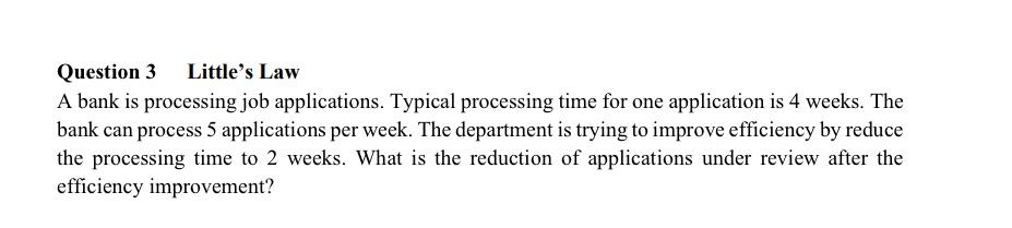 Please use littles law to answer the question step by step
