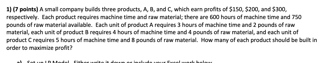  Please just solve for B In excel please 1) (7 points)