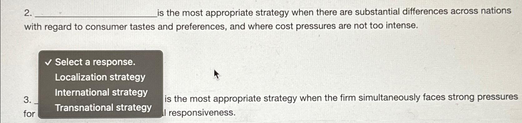  2 is the most appropriate strategy when there are substantial differences