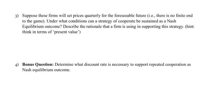 with the following payoffs (expressed in profits): you may assume that each