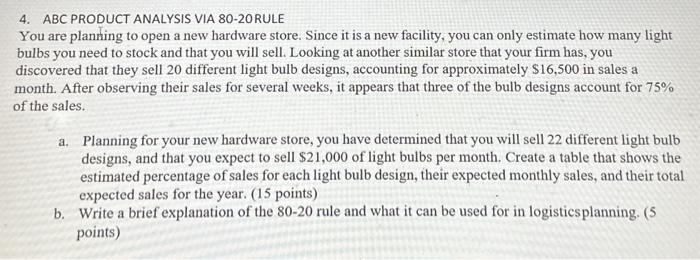 i need help please 4. ABC PRODUCT ANALYSIS VIA 80-20RULE You are