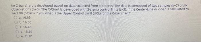  An C-bar chart is developed based on data collected from a