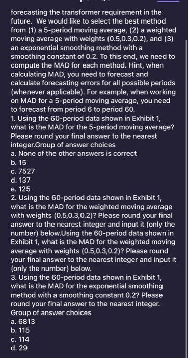  forecasting the transformer requirement in the future. We would like to