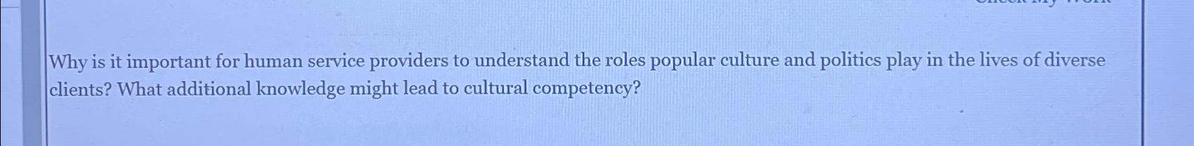  Why is it important for human service providers to understand the