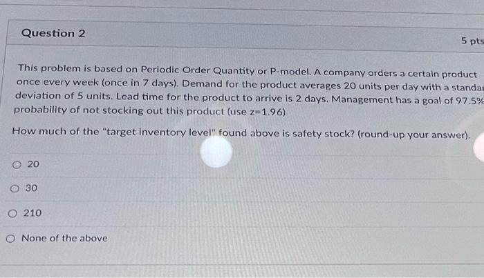  Question 2 This problem is based on Periodic Order Quantity or