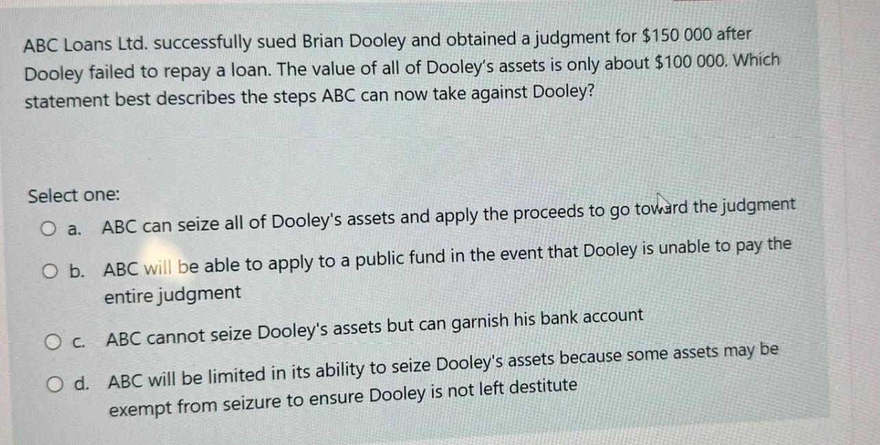  ABC Loans Ltd. successfully sued Brian Dooley and obtained a judgment