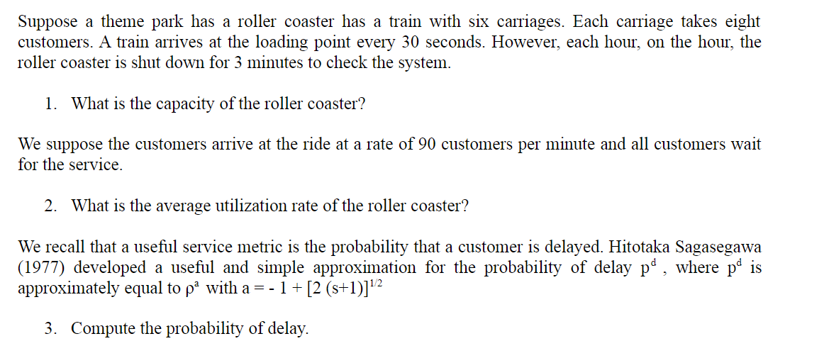 Suppose a theme park has a roller coaster has a train with