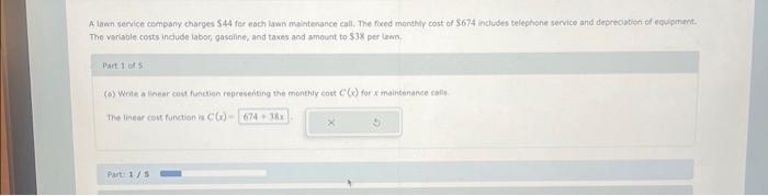 for x maintenance calls. The linear revenue function is R(x)= Part: 2/5