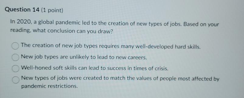  Question 14(1 point) In 2020, a global pandemic led to the