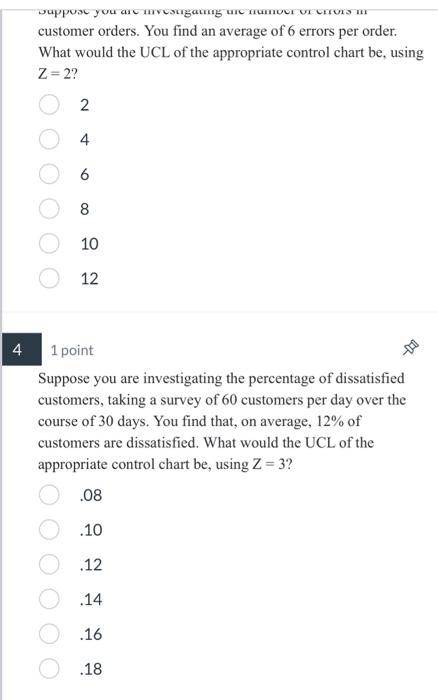  customer orders. You find an average of 6 errors per order.